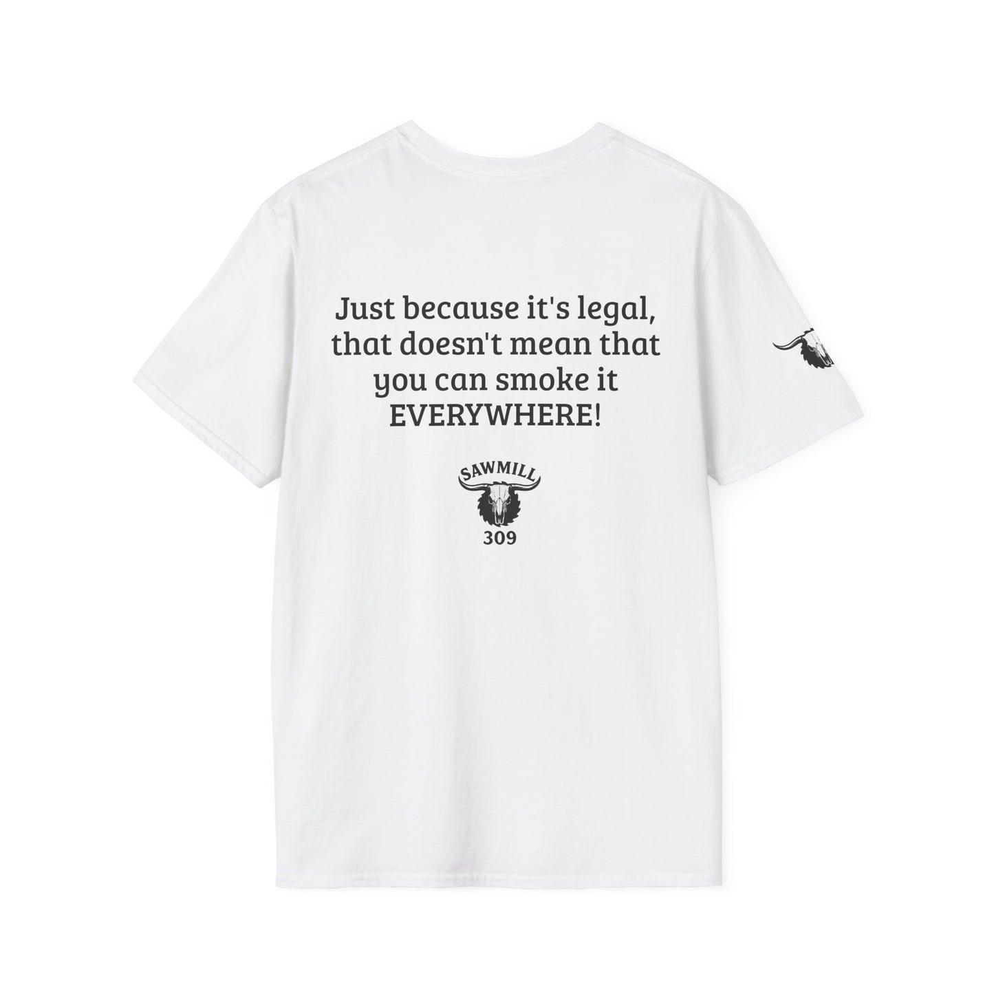 "Just because it's legal..." Tee