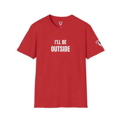 "I'll Be Outside" Tee