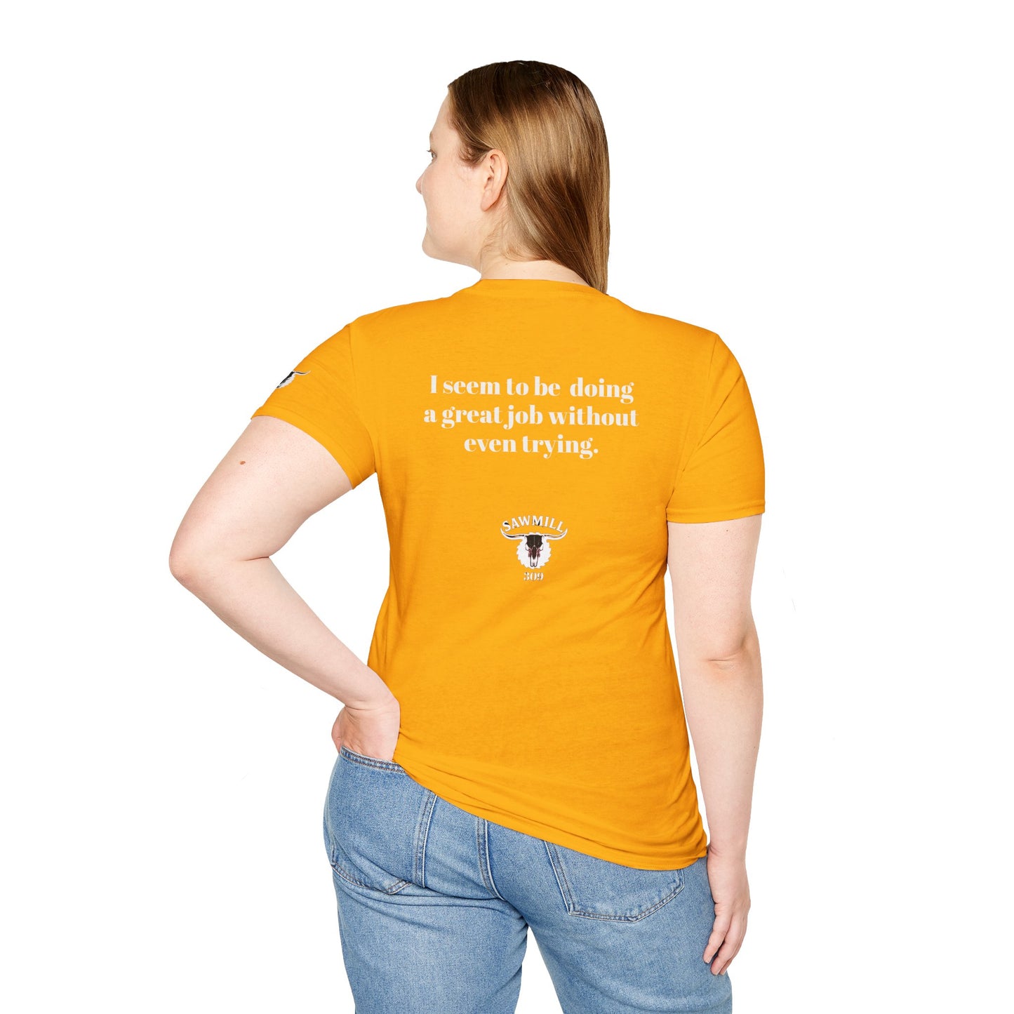 Unisex Tee - I'm not trying to offend you. I seem to be doing a great job without even trying.