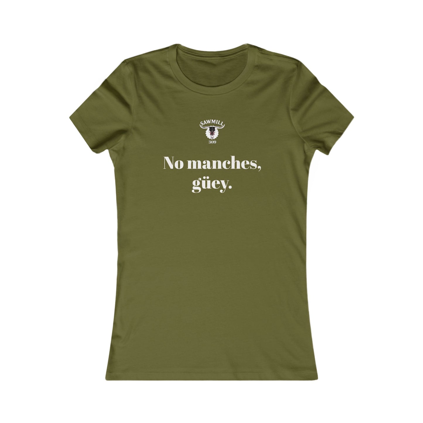 Ladies' Tee - No manches güey