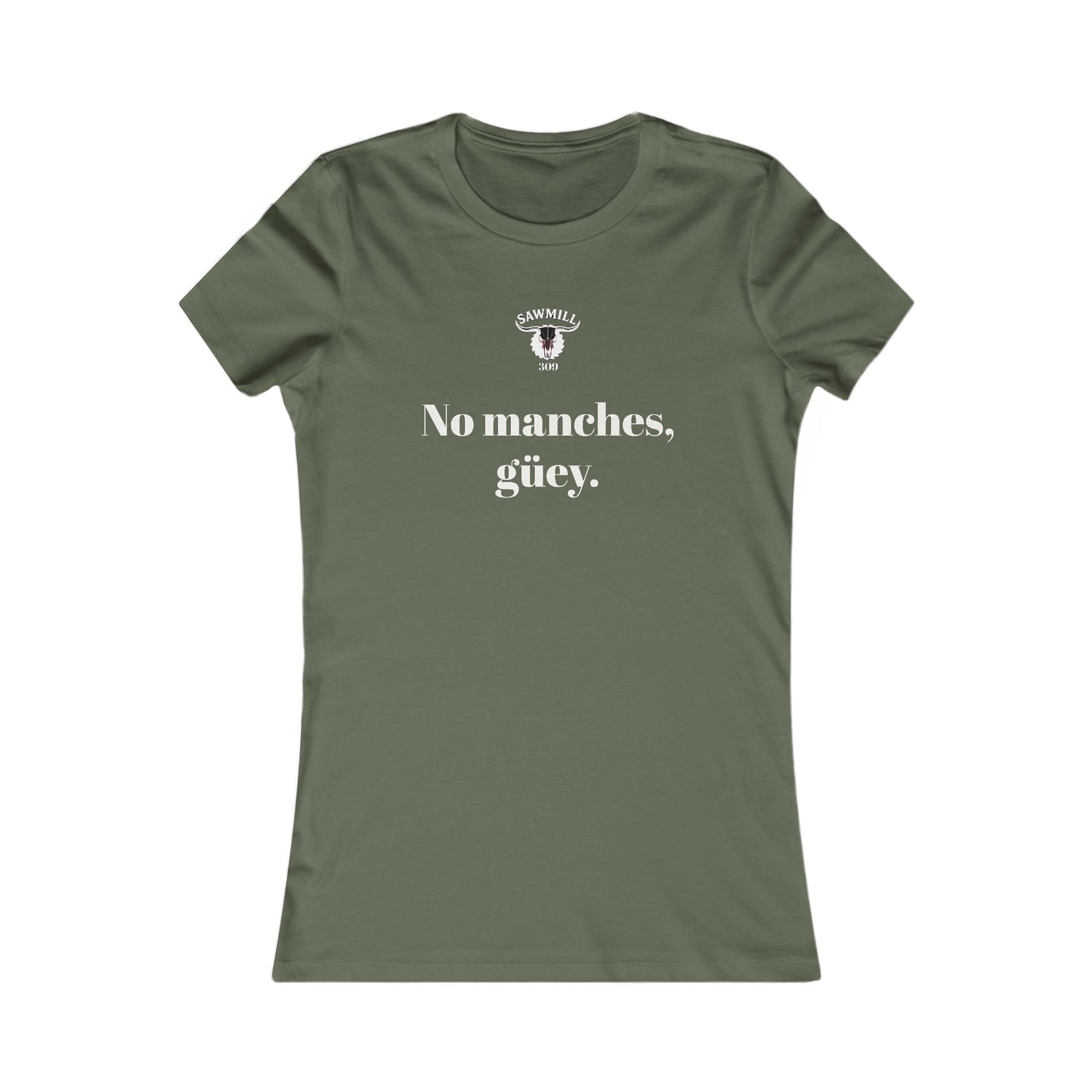 Ladies' Tee - No manches güey