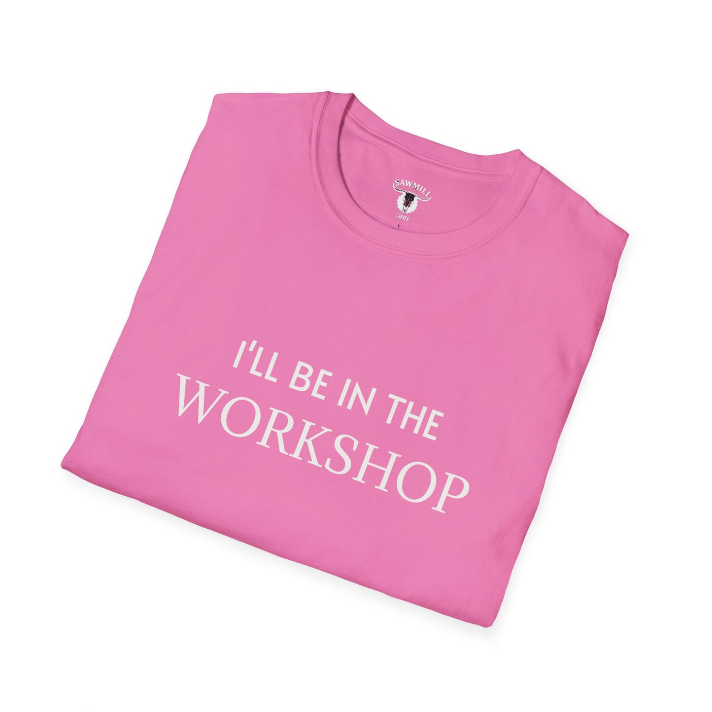 "I'll Be In The Workshop" Tee