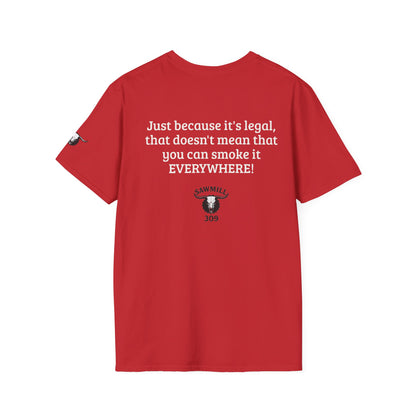 "Just Because It's Legal" Dark Tee