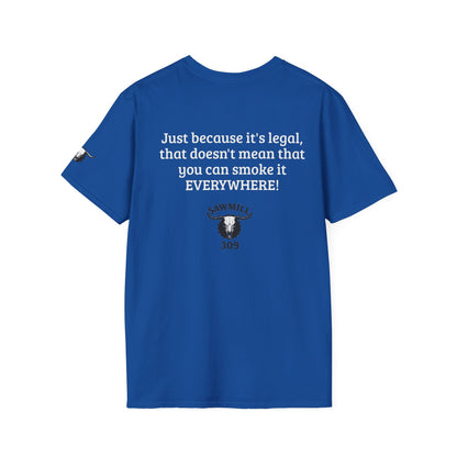 "Just Because It's Legal" Dark Tee