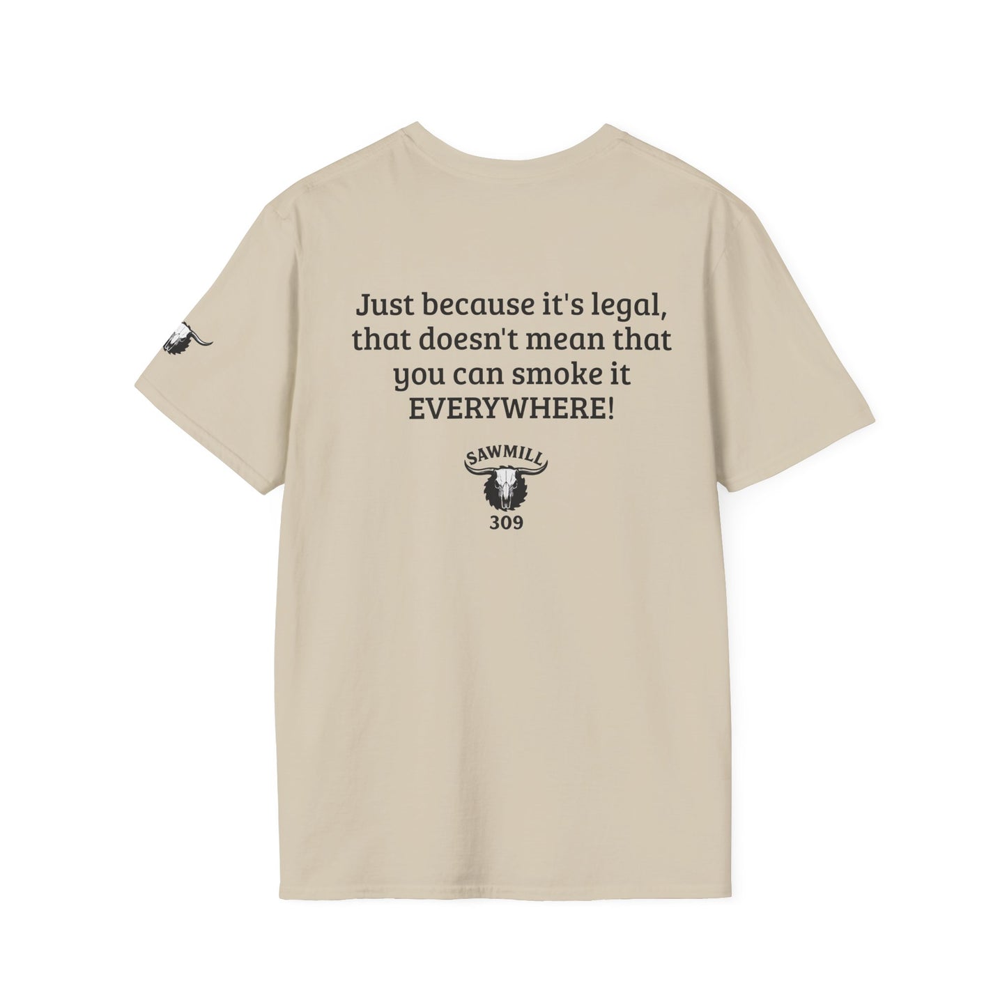 "Just Because It's Legal" Dark Tee
