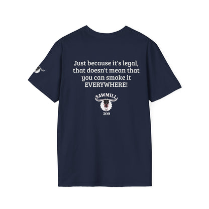 "Just Because It's Legal" Dark Tee