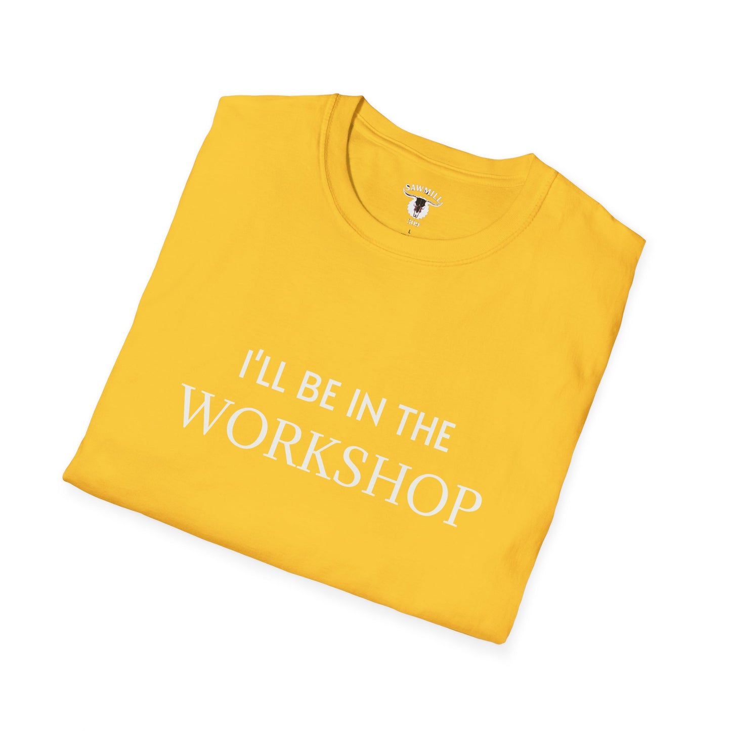 "I'll Be In The Workshop" Tee