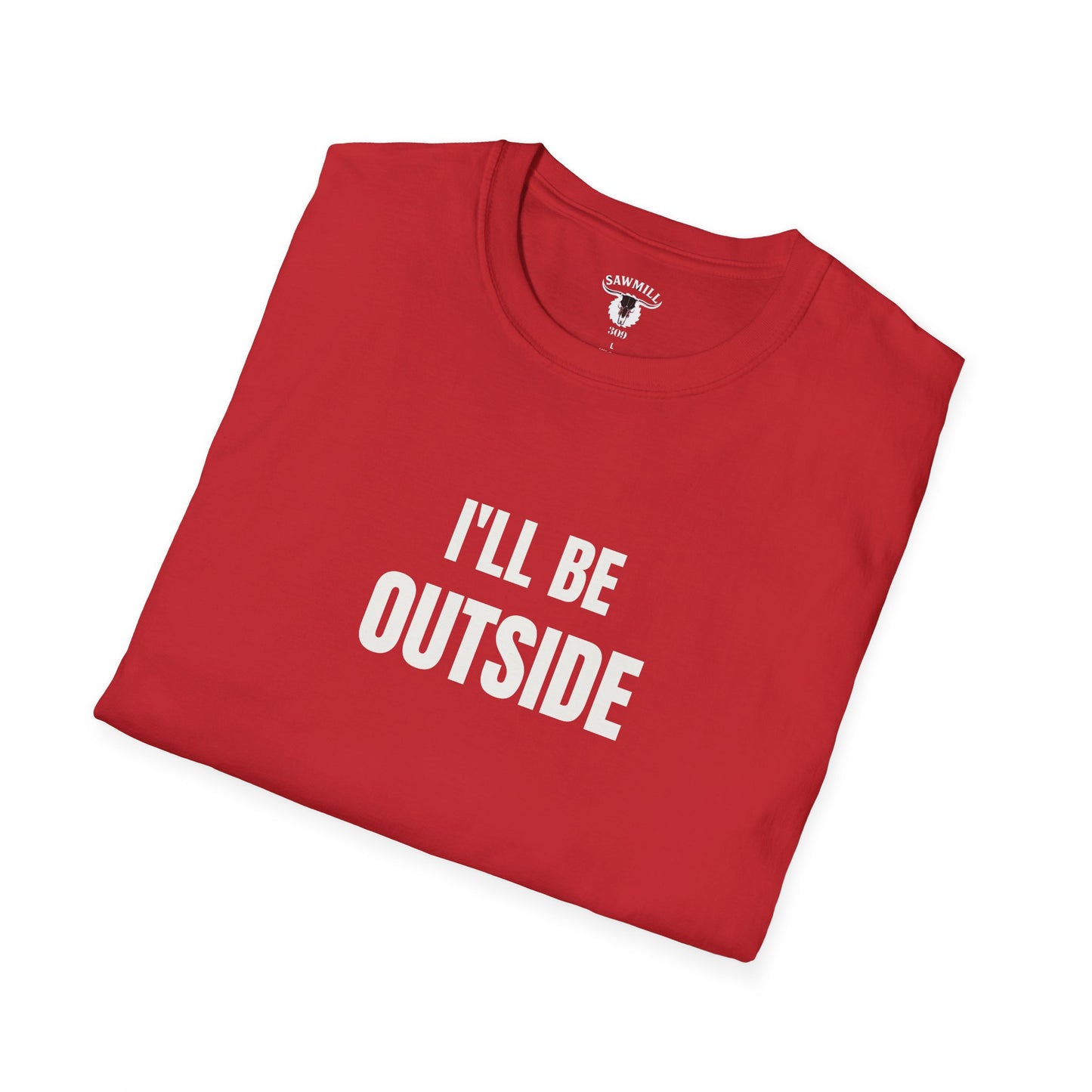 "I'll Be Outside" Tee