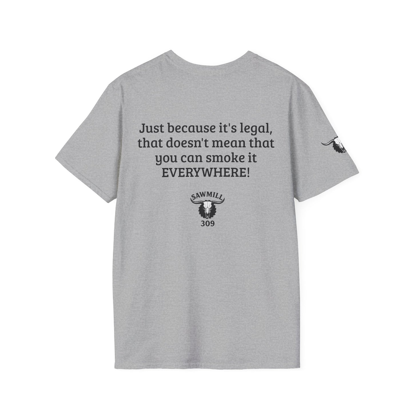 "Just because it's legal..." Tee