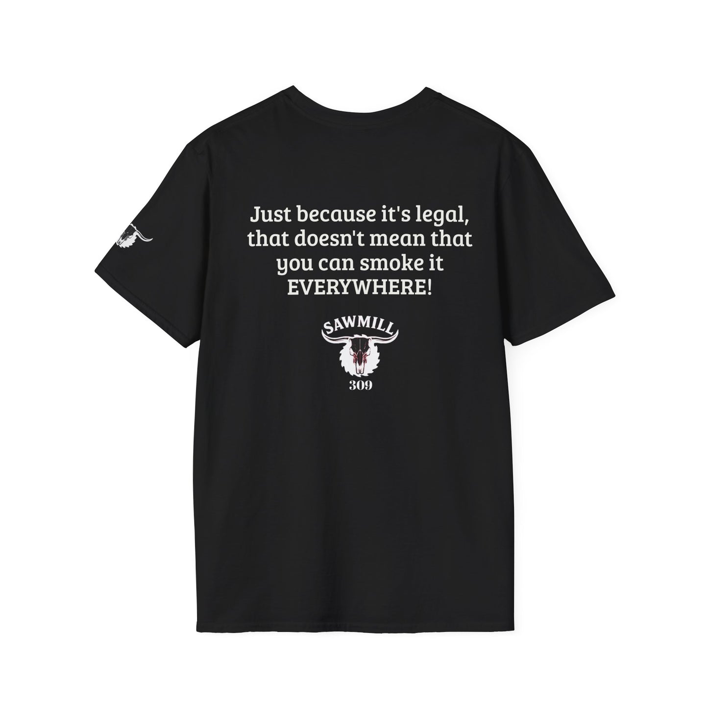 "Just Because It's Legal" Dark Tee