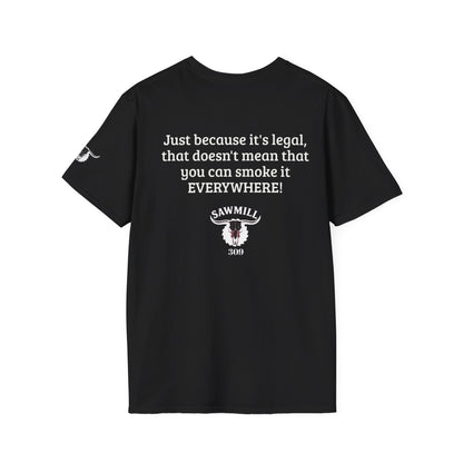 "Just Because It's Legal" Dark Tee